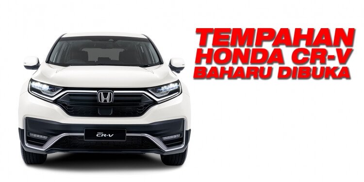 Tempahan Honda Cr V Baharu Dibuka Kaki Kereta